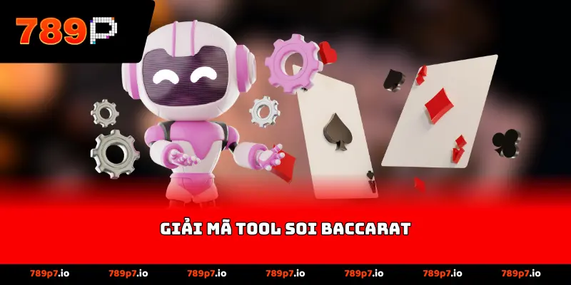 Giải mã tool soi baccarat
