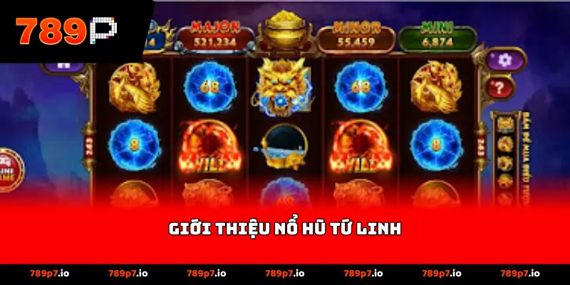 Giới thiệu Nổ hũ Tứ Linh